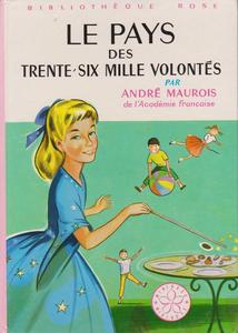Le Pays des trente-six mille volonts