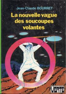 La Nouvelle vague des soucoupes volantes