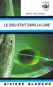 Le Dieu tait dans la lune