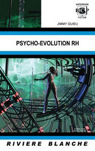 Psycho-volution Rh