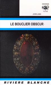 Le Bouclier obscur