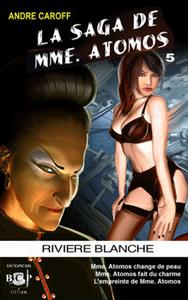 La Saga de Mme. Atomos - tome 5