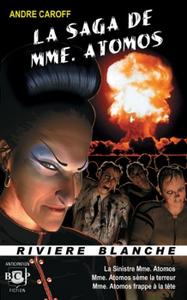 La Saga de Mme. Atomos - tome 1