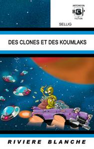 Des Clones et des Koumlaks