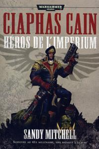 Ciaphas Cain, hros de l'Imperium