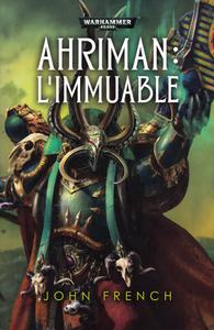 Ahriman : L'Immuable