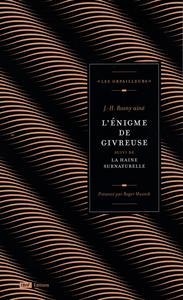 L'nigme de Givreuse, suivi de La Haine surnaturelle