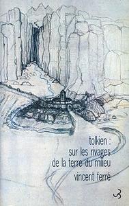 Tolkien : sur les rivages de la terre du milieu