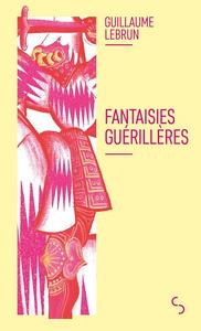 Fantaisies gurillres