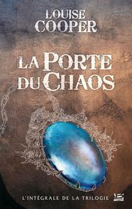 La Porte du Chaos  L'Intgrale
