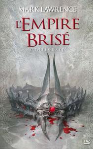 L'Empire bris - l'Intgrale