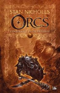 Orcs - L'intgrale de la trilogie