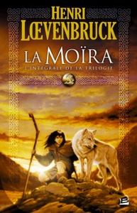 La Mora  L'intgrale de la trilogie