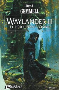 Waylander III - Le Hros dans l'ombre