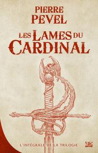 Les Lames du Cardinal  L'Intgrale de la trilogie