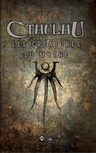Cthulhu : Les Cratures du Mythe