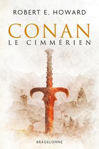 Conan le Cimmrien. Premier volume : 1932-1933