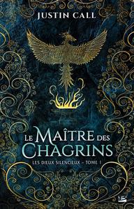 Le Matre des chagrins