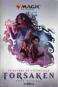 La Guerre de l'Etincelle : Forsaken