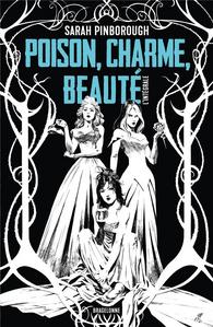 Poison, Charme, Beaut  L'Intgrale
