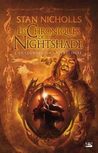 Les Chroniques de Nightshade, l'intgrale de la trilogie