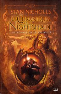 Les Chroniques de Nightshade, l'intgrale de la trilogie