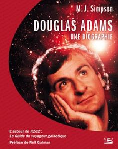 Douglas Adams, une biographie