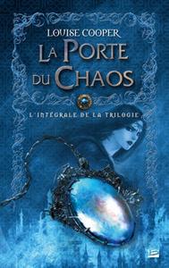 La Porte du Chaos  L'Intgrale
