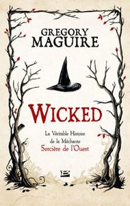 Wicked, la vritable histoire de la Mchante Sorcire de l'Ouest
