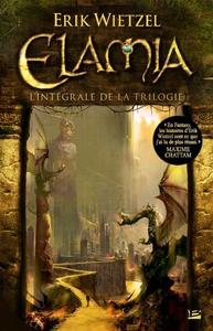 Elamia  L'Intgrale de la trilogie
