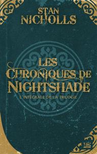 Les Chroniques de Nightshade, l'intgrale de la trilogie