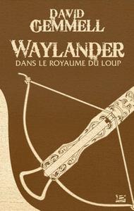 Waylander - Dans le Royaume du Loup