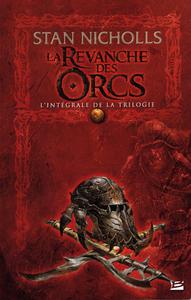 La Revanche des Orcs - l'intgrale