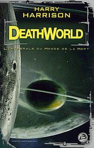 Deathworld - L'intégrale du Monde de la mort