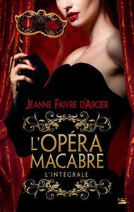 L'Opra macabre  L'Intgrale