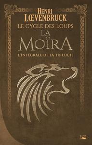 La Mora  L'intgrale de la trilogie