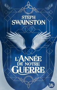 L'Anne de notre guerre