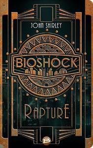 Bioshock : rapture