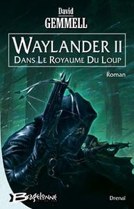 Waylander II - Dans le Royaume du Loup