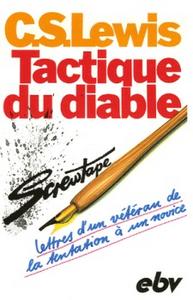 Tactique du diable. Lettres d'un vtran de la tentation  un novice