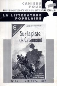 Cahiers pour la littrature populaire n 16 : Albert Bonneau