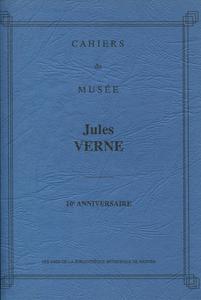 Cahiers du Muse Jules Verne n 10