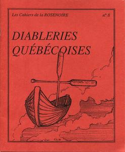 Les Cahiers de la ROSENOIRE n 8 : Diableries qubcoises