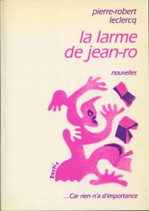 La Larme de Jean-Ro
