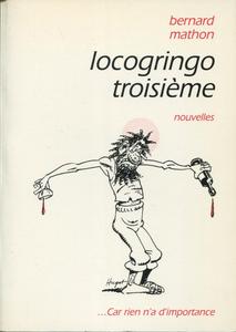 Locogringo troisime