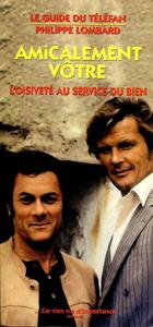 Amicalement vtre. L'oisivet au service du bien