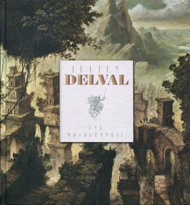 Julien Delval - Une monographie