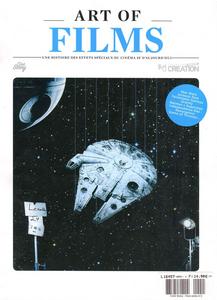 Cin Story HS n 2 : Art of Films. Une histoire des effets spciaux du cinma SF d'aujourd'hui