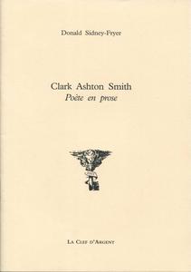 Clark Ashton Smith, pote en prose