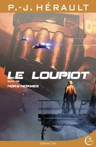 Le Loupiot, suivi de Hors normes